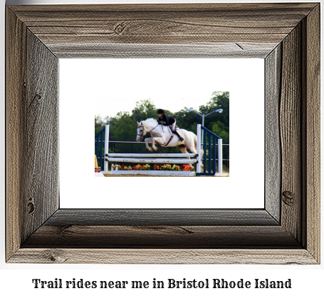 trail rides near me in Bristol, Rhode Island